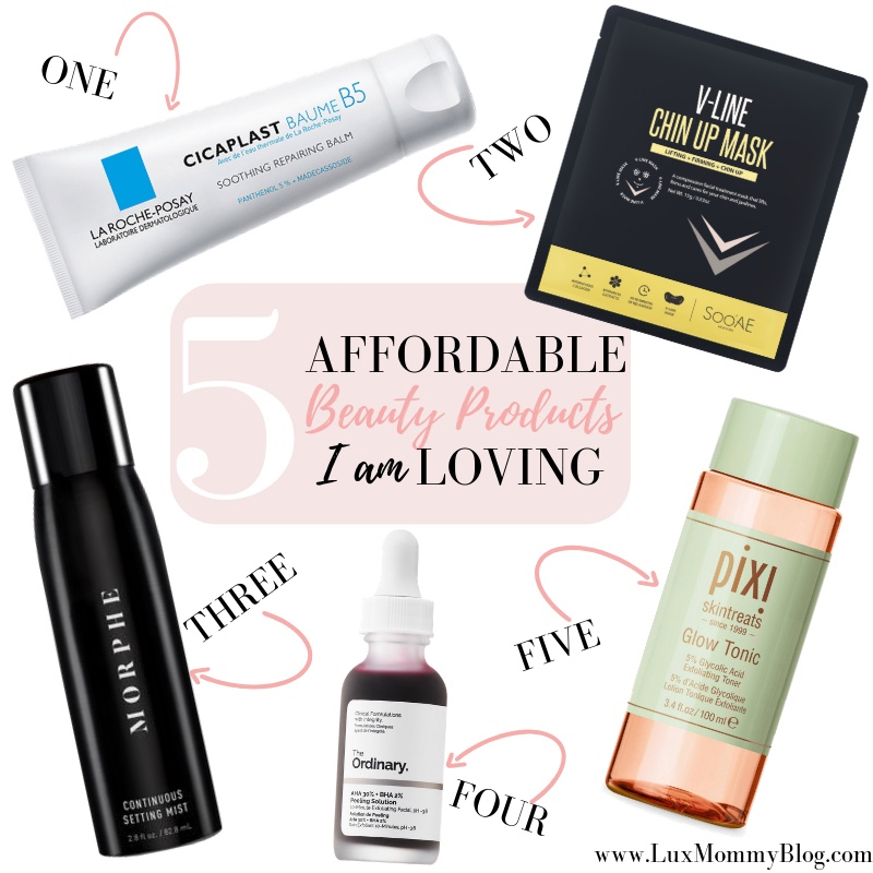 Affordable Beaty Products I am loving by popular beauty blog, Lux Mommy: collage image of Morphe setting mist, Pixi skintreats glow tonic, V-Line Chin Up Mask, Dermstore La Roche-Posay Cicaplast Baume B5, and Sephora THE ORDINARY AHA 30% + BHA 2% Peeling Solution.