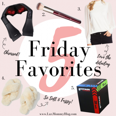 LuxMommy, Houston fashion blogger shares her top favorites of the week
