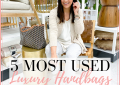 5 MOST USED luxury handbags