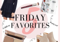 FRIDAY five favorites