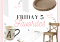 Houston Fashion and Lifestyle Blogger shares her Friday 5 Favorites for May 8th