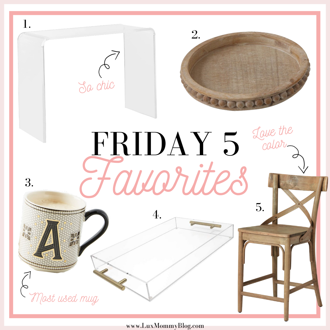 Houston Fashion and Lifestyle Blogger shares her Friday 5 Favorites for May 8th 