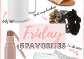 Houston fashion blogger LuxMommy shares her weekly Friday 5 Favorites