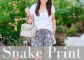 Houston fashion and lifestyle blogger LuxMommy talks snake print for summer