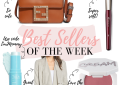 Houston fashion and lifestyle blogger, LuxMommy, is sharing her Best Sellers of the week.