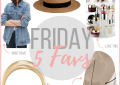 Houston top fashion blogger LuxMommy shares her weekly Friday 5 favorites