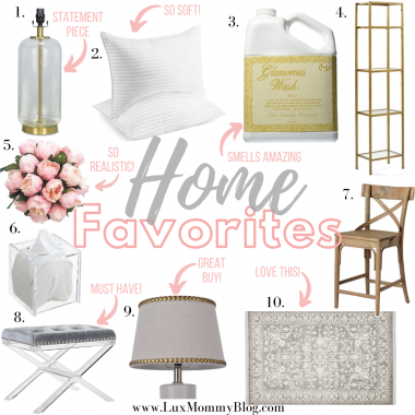 Fashion and lifestyle blogger, LuxMommy shares her top 10 favorite home must-haves.