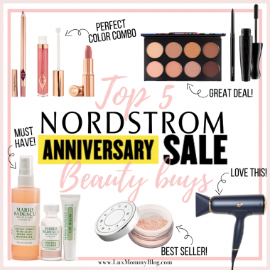 Fashion and beauty blogger, LuxMommy shares her top 5 beauty buys from the Nordstrom Anniversary Sale.