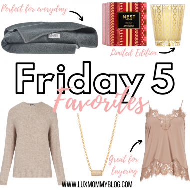 Houston top fashion blogger LuxMommy shares weekly Friday 5 favorites