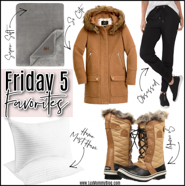 Houston top fashion blogger LuxMommy shares the weekly Friday 5 favorites