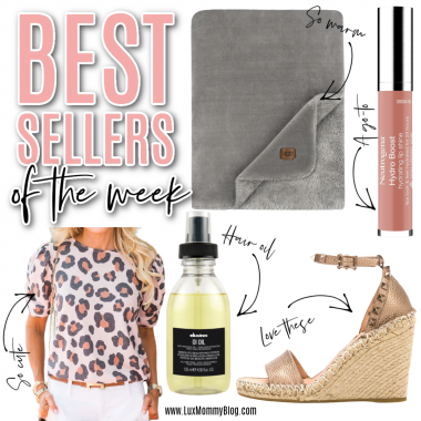 Houston top fashion blogger LuxMommy shares the weekly best sellers of the week