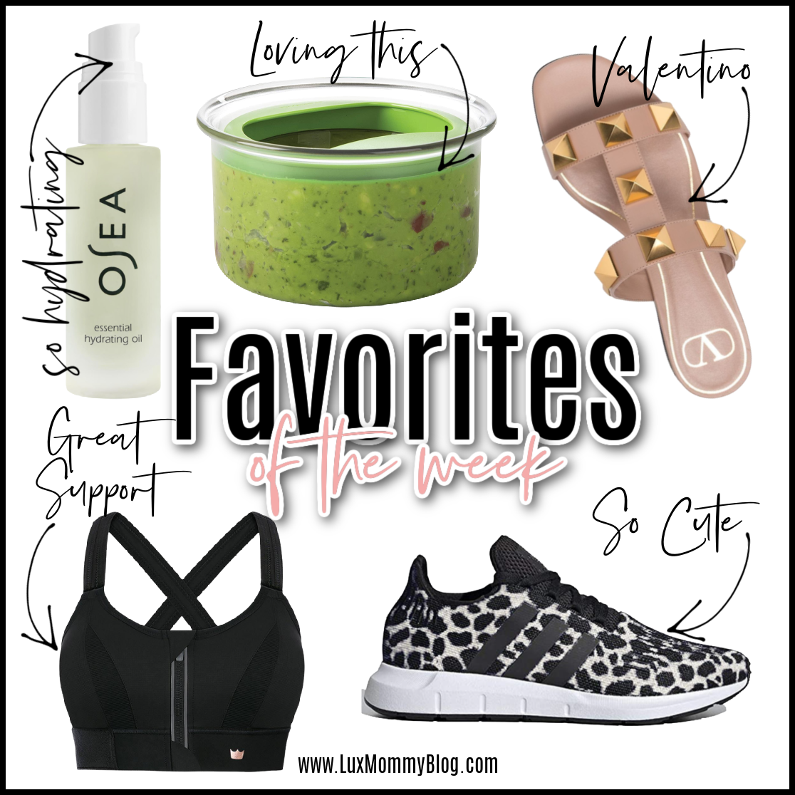 Houston lifestyle and fashion blogger LuxMommy sharing favorites of the week