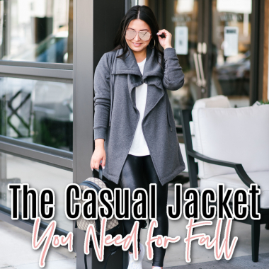 Houston top fashion and lifestyle blogger LuxMommy shares the casual jacket you need for fall