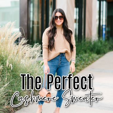 Houston top fashion and lifestyle blogger LuxMommy shares the perfect cashmere sweater you need now and a fall outfit of the day