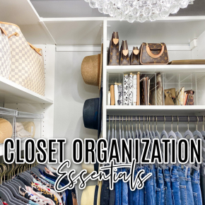 Houston top fashion and lifestyle blogger LuxMommy shares the ultimate closet organization essentials