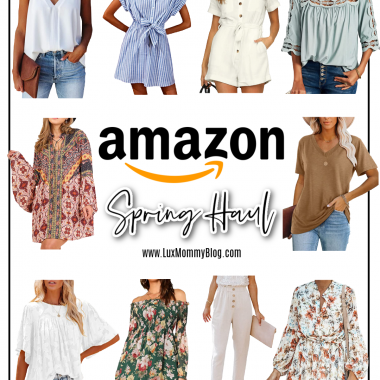 Houston fashion/lifestyle blogger LuxMommy shares Amazon Spring haul.