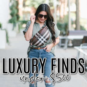 Houston top fashion and lifestyle blogger shares the cutest fashion and accessory luxury finds under $500 from net a porter