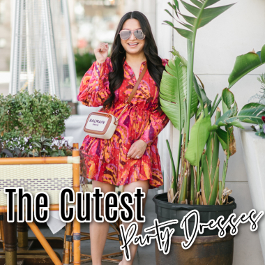 Houston top fashion and lifestyle blogger LuxMommy shares the cutest party dresses for spring and summer from saks fifth avenue.