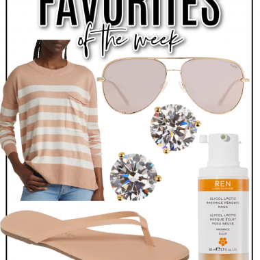 Houston fashion/lifestyle blogger LuxMommy shares favorites of the week including lightweight striped sweater, Amazon mirrored sunglasses, cubic zirconia stud earrings, classic basic flip flops, and exfoliating facial mask from REN
