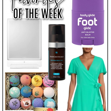 Houston fashion/lifestyle blogger LuxMommy shares favorites of the week including the best vanity mirror, a Walmart wrap dress under $20, bath bomb set, foot glide, and SkinCeuticals serum