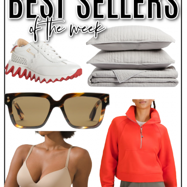 Houston fashion/lifestyle blogger LuxMommy shares best sellers of the week including my bedding set that's on sale, a great pair of sunnies, my new favorite sneakers and wireless bra, and our recent favorite pullover