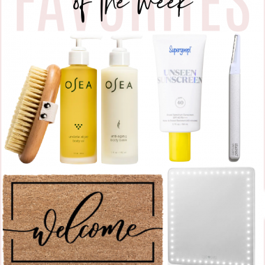 Houston fashion/lifestyle blogger LuxMommy shares favorites of the week including my current favorite sunscreen from SuperGoop, an amazing oversized welcome mat, the best vanity mirror, my derma-planing tool, and the set that will be the secret to your skin glowing!