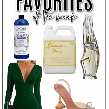 Houston fashion/lifestyle blogger LuxMommy shares favorites of the week including the perfect date night dress, milk bath, the best smelling laundry detergent, my new favorite heels, and the best perfume