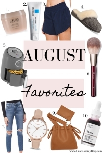 AUGUST Favorites LuxMommy top Houston lifestyle blogger