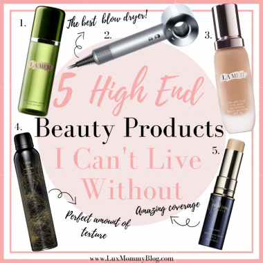 Houston fashion blogger LuxMommy shared her high end beauty products