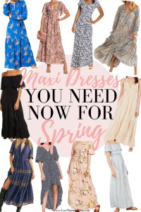 maxi dresses you need for spring
