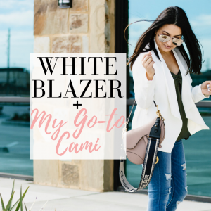 WHITE BLAZER and my go to cami