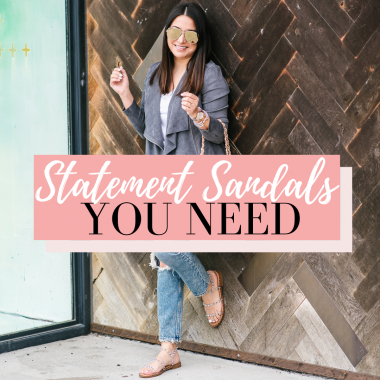 Statement Sandals you need now