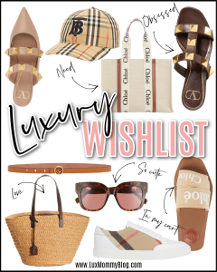 Houston top fashion and luxury blogger LuxMommy shares her current Luxury wishlist