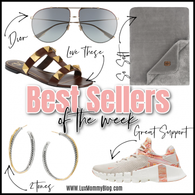 Houston top fashion and lifestyle blogger LuxMommy sharing best sellers of the week