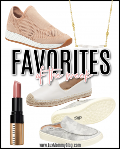 Houston lifestyle and fashion blogger luxmommy sharing favorites of the week