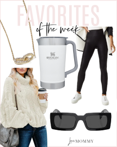 Houston fashion/lifestyle blogger LuxMommy shares favorites of the week including Prada sunglasses, the perfect oversized sweater, Stanley pitcher, fleece lined faux leather leggings, and my current favorite necklace!
